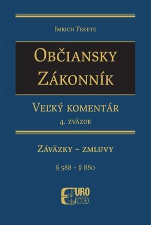 Občiansky zákonník. Veľký komentár 4. zväzok - Imrich Fekete