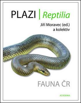 Plazi - Reptilia - Kolektív autorov,Jiří Moravec