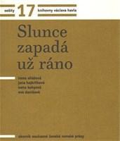 Sešity 17. Slunce zapadá už ráno