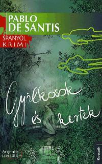 Gyilkosok és kertek