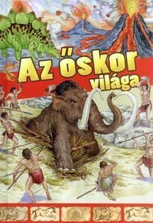 Az őskor világa