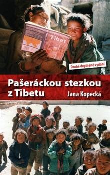 Pašeráckou stezkou z Tibetu 2. vydání - Jana Kopecká