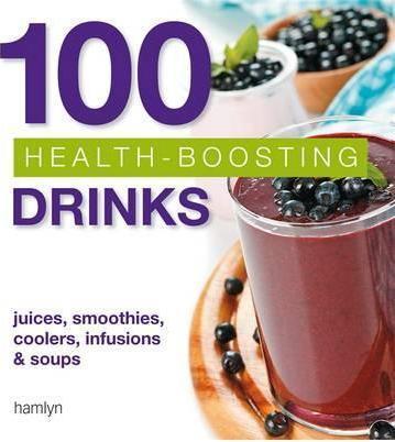 100 Health-Boosting Drinks