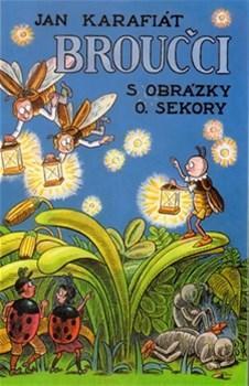 Kniha Broučci s obrázky O. Sekory