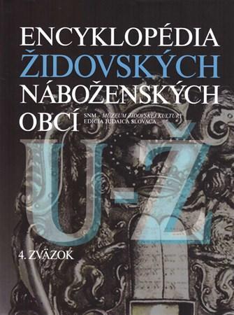 Kniha Encyklopédia židovských náboženských obcí U-Ž 4. zväzok - Buchler Robert J