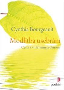 Kniha Modlitba usebrání - Cynthia Bourgeault