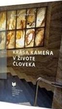 Krása kameňa v živote človeka