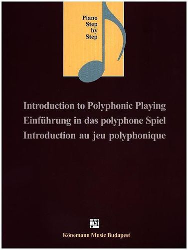 Kniha Piano Step by Step Introduction to Polyphonic Playing