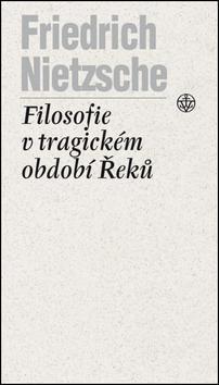 Filosofie v tragickém období Řeků