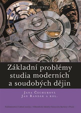 Základní problémy studia moderních a soudobých dějin
