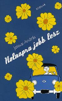 Holnapra jobb lesz