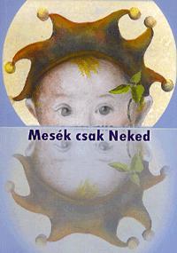 Mesék csak Neked