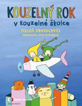 Kniha Kouzelný rok v Kouzelné školce - Miloš Kratochvíl