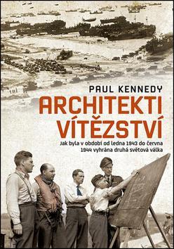 Kniha Architekti vítězství - Kennedy Paul