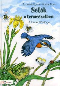 Séták a természetben - A tavak élővilága