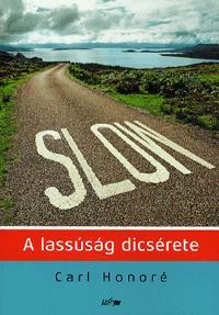 Slow - A lassúság dicsérete