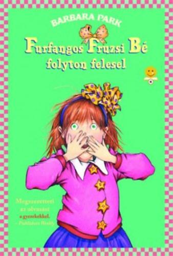 Furfangos Fruzsi Bé folyton felesel - Barbara Park