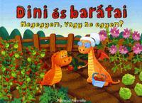 Kniha Dini és barátai 3. - Megegyem, vagy ne egyem? - Roberto Pavanello