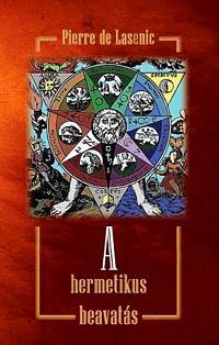 Kniha A hermetikus beavatás - Lasenic de Pierre