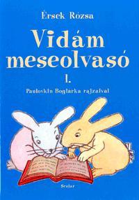 Kniha Vidám meseolvasó 1. - Rózsa Érsek,Boglárka Paulovkin