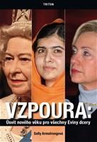 Kniha Vzpoura - Úsvit nového věku pro všechny Eviny dcery