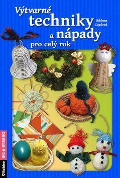 Kniha Výtvarné techniky a nápady pro celý rok