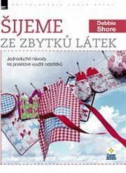 Šijeme ze zbytků látek