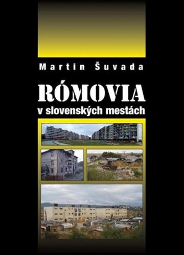 Kniha Rómovia v slovenských mestách - Martin Šuvada