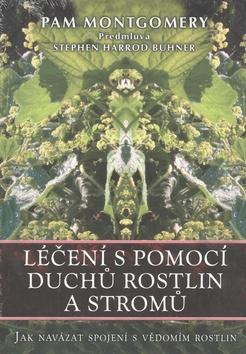 Kniha Léčení s pomocí duchů rostlin a stromů