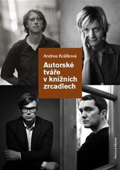 Kniha Autorské tváře v knižních zrcadlech - Andrea Králiková