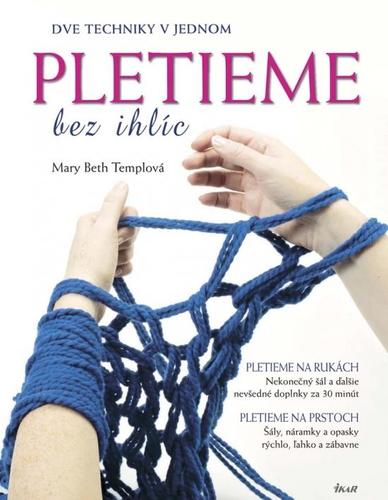 Kniha Pletieme bez ihlíc - Templová Mary Beth,Tatiana Langová