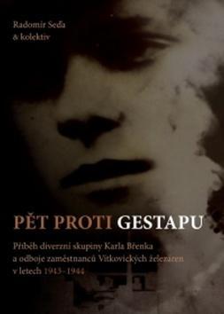 Pět proti gestapu kúpite na Panta Rhei