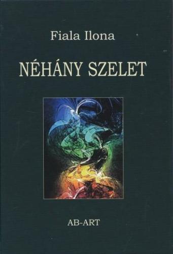 Kniha Néhány szelet - Ilona Fiala