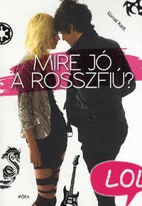 Mire jó a rosszfiú?