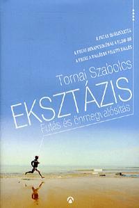 Eksztázis - Futás és önmegvalósítás