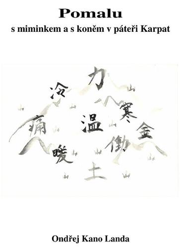 Kniha Pomalu s miminkem a s koněm v páteři Karpat