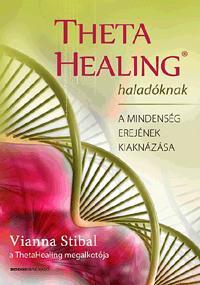 Kniha Theta Healing haladóknak - Vianna Stibal