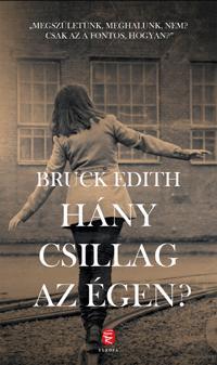 Hány csillag az égen? - Edith Bruck,Mária Barna