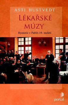 Lékařské múzy - Asti Hustvedt