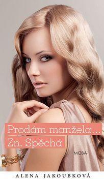 Prodám manžela... Zn. Spěchá
