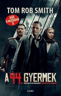 Kniha A 44. gyermek - Tom Rob Smith
