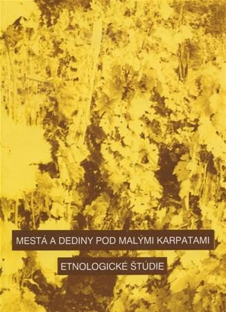 Kniha Mestá a dediny pod Malými Karpatmi - Oľga Danglová