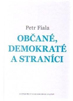 Kniha Občané, demokraté a straníci - Petr Fiala