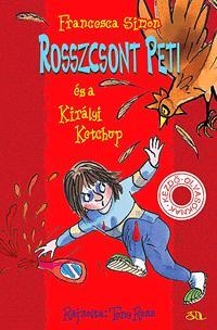 Rosszcsont Peti és a Királyi Ketchup