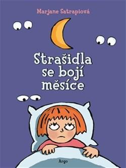 Strašidla se bojí měsíce - Marjane Satrapi