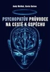 Psychopatův průvodce na cestě k úspěchu