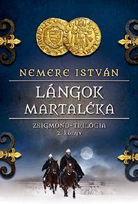 Kniha Lángok martaléka - István Nemere