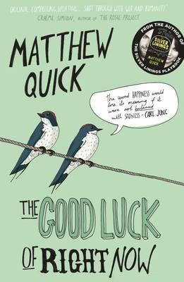 Good Luck of Right Now Picador