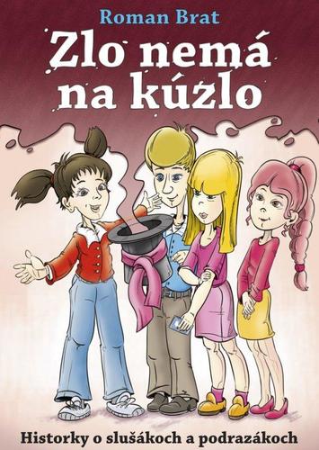 Kniha Zlo nemá na kúzlo - Roman Brat