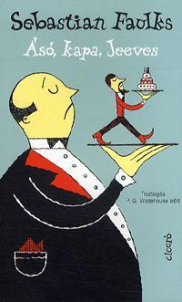 Kniha Ásó, kapa, Jeeves - Sebastian Faulks